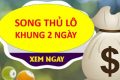 song thu lo khung 2 ngay