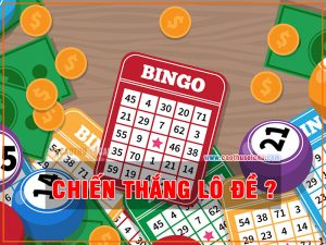 Chiến thắng lô đề - Đâu là cốt lõi để thành công ?